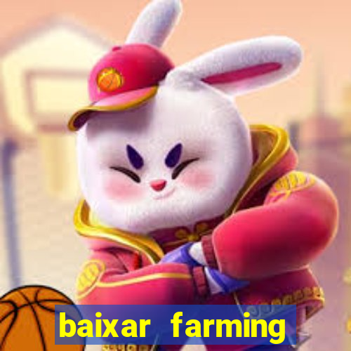 baixar farming simulator 18 dinheiro infinito